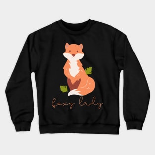 Fox Lovers Gift Foxy Lady Crewneck Sweatshirt